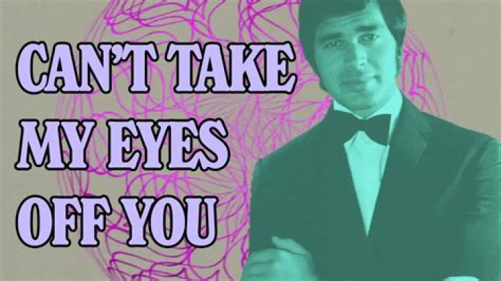 Can’t get my eyes off you meaning? – Celebrity